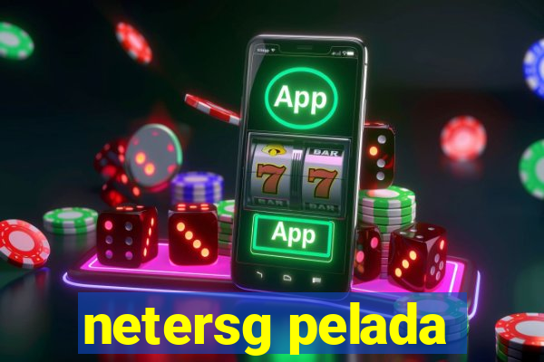 netersg pelada
